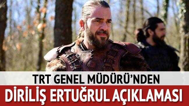 TRT Genel M�d�r�'nden Dirili� Ertu�rul a��klamas�
