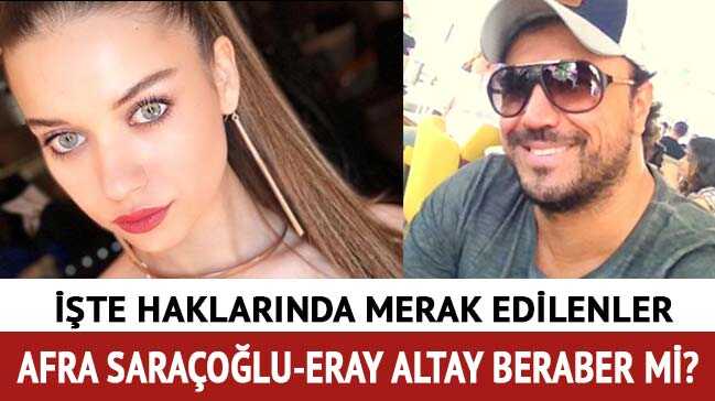 Afra Saraçoğlu’nun sevgilisi Eray Altay kimdir" Afra Saraçoğlu Eray Altay kimdir, kaç yaşında"