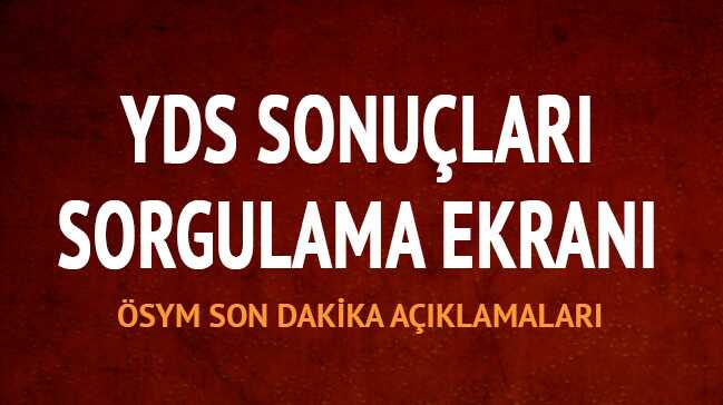 YDS sonuçları erişime açıldı