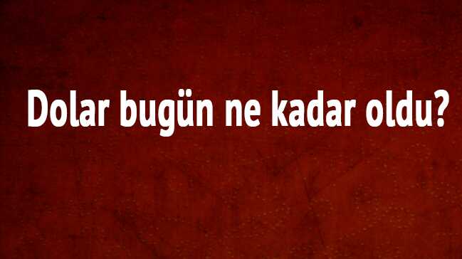 4 Ekim Dolar bugün ne kadar oldu"