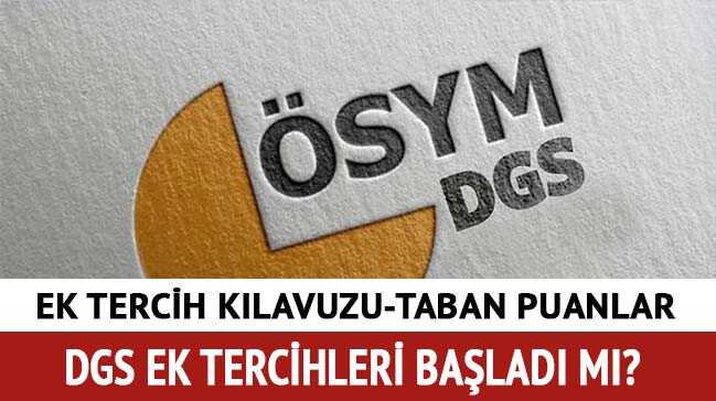 DGS ek tercih kılavuzu yayınlandı mı"