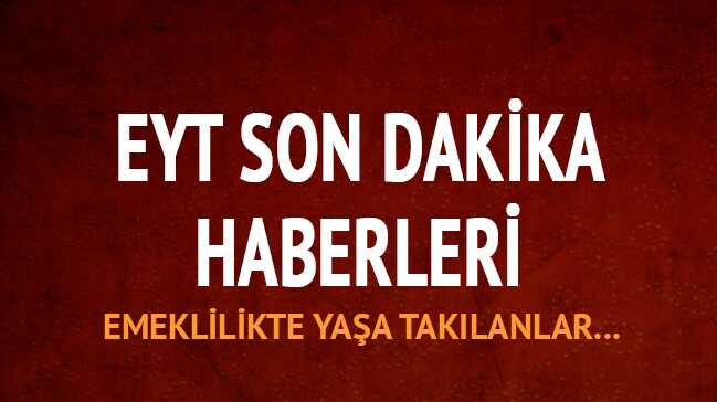 EYT son dakika gelişmeleri