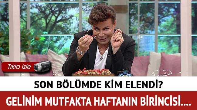 Gelinim Mutfakta yarışmasında elenen isim açıklandı
