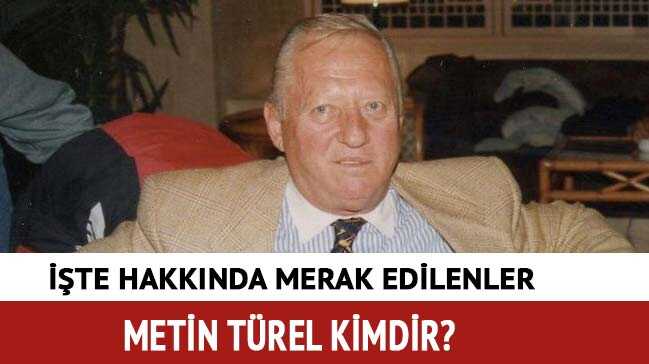 Metin+T%C3%BCrel+ka%C3%A7+ya%C5%9F%C4%B1ndayd%C4%B1,+nereli%E2%80%99+Metin+T%C3%BCrel+kimdir,+%C3%B6ld%C3%BC+m%C3%BC%E2%80%99+