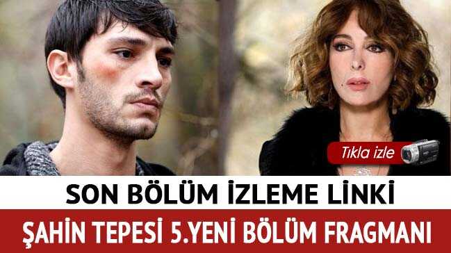Şahin Tepesi'nde Tuna'nın sırrı ortaya çıktı