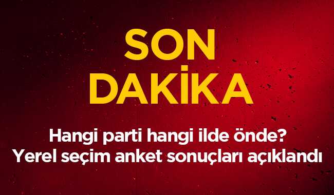 2019+yerel+se%C3%A7im+son+dakika+anket+sonu%C3%A7lar%C4%B1+%C4%B0l+il+parti+oy+oranlar%C4%B1+hangi+ilde+hangi+parti+%C3%B6nde%E2%80%99+