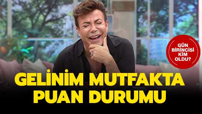 Gelinim Mutfakta puan durumu haberimizde sizlerle