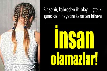 İnsan olamazlar!